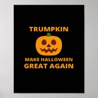 Trumpkin Make Halloween Great Again, Trumpkin Hall Poster