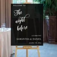 The Night Before Rehearsal Dinner Welcome Sign