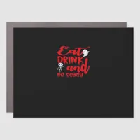 Eat Drink And Be Scary Cool Casual Car Magnet