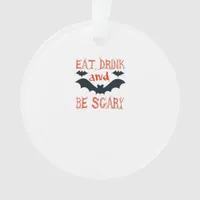 Eat Drink And Be Scary Halloween Bats Party Hallow Ornament