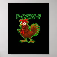 F-Caw-F Chicken Classic Retro Graphic Poster