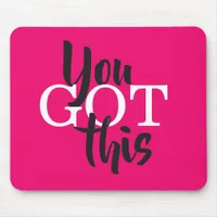 You Got This Motivational Quote Bold Typography Mouse Pad