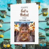 Eat a Pretzel Day | October 22nd  Card