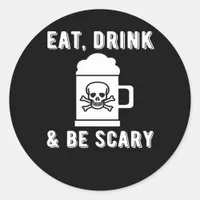 Eat Drink And Be Scary Halloween Beer Vintage Classic Round Sticker