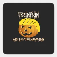 Trumpkin Make Halloween Great Again  Square Sticker