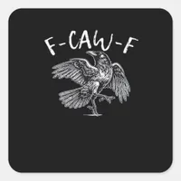 F-Caw-F Crow Retro Classic Square Sticker
