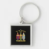 Tis Season For Tamales Funny Mexican Christmas Keychain