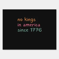 No Kings In America Since 1776 Freedom Anti Crown Sign