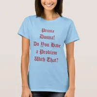 Prima Donna Women's T-shirt