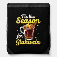 Tis The Season For Gluhwein Spiced Mulled Wine Lov Drawstring Bag