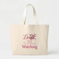 DANCE Like There's NoBody Watching GOAT Large Tote Bag