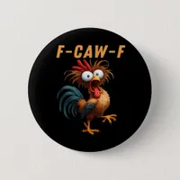 F-Caw-F Gothic Crow Humor Funny Vintage Style Button