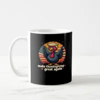 Make Thanksgiving Great Again Thanksgiving Classic Coffee Mug