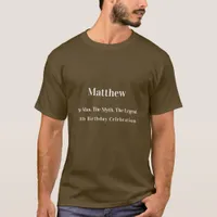 Birthday man myth legend name fun brown T-Shirt