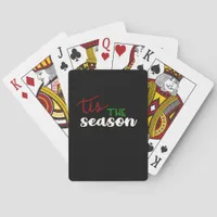 Tis The Season Classic Funny Quote Poker Cards