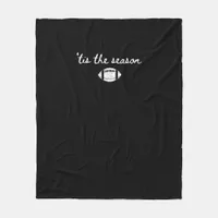 Tis The Season Football Mom Game Day Touchdown Sea Fleece Blanket