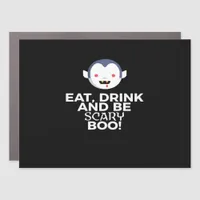 Eat Drink Scary Boo Halloween Design Creative Casu Car Magnet