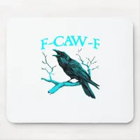 Crow F-Caw-F Funny Bird Retro Design Creative Styl Mouse Pad