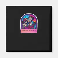 Till Death Do Us Part  Classic Magnet