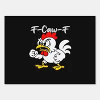 F-Caw-F Classic Creative Casual Sign