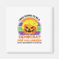 Going To A Democrat For Halloween Funny Trumpkin Magnet