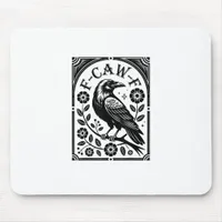 Crow, F-Caw-F Funny Bird Aesthetic Graphic Mouse Pad