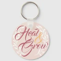 Heal & Grow Feminine Pink Calligraphy Keychain