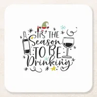Tis The Season To Be Drinking Square Paper Coaster