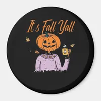 It’s Fall Y’all Funny Magnet