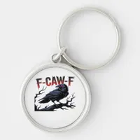 Funny Crow F-Caw-F Raven Classic Cool Unique Keychain
