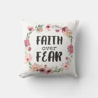 Faith Over Fear Throw Pillow