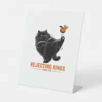 Rejecting Kings Since 1776 Patriotic Flag Design Pedestal Sign