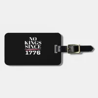 No Kings In America Since 1776 #1 Classic Luggage Tag