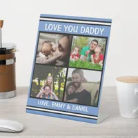 Love You Daddy  | Personalized Photo   Pedestal Si Pedestal Sign