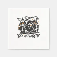 Till Death Do Us Party - DJ Grim Reaper And Spooky Napkins