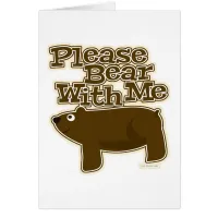 Bear With Me Cute Animal Motto Fun