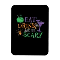 Eat Drink And Be Scary Essential Retro Graphic Magnet
