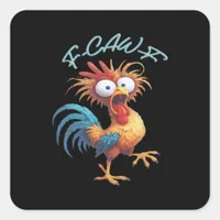 F Caw F Funny Chicken Humor Retro Style Square Sticker