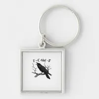 F-Caw-F Funny Raven Pun Gothic Crow Humor Aestheti Keychain