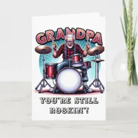 Grandpa, You're still rockin" | Birthday Humor Card