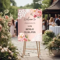 Rose gold florals lace birthday welcome sign