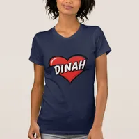 Love Dinah T-Shirt
