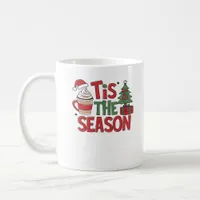 Tis The Season Holiday Cheer Christmas  Coffee Mug