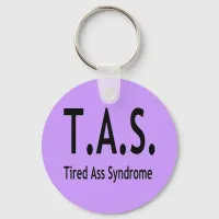 Funny Tired Syndrome Typography Keychain