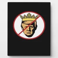 No Kings Anti Creative Classic Design Plaque