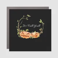 It’s Fall Y’all Halloween Cool Unique Style Car Magnet