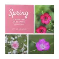 Spring - It's amazing when we're together! Ceramic Tile