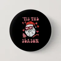 Groovy Christmas Santa Tis The Season Button