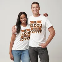 My Blood Type Is Coffee Banner T-Shirt