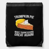 Funny Trumpkin Pie Make Thanksgiving Great Again  Drawstring Bag